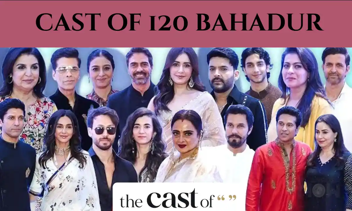 Cast Of 120 Bahadur (2025): Full Character Guide, Actors, Roles, and Crew  & More