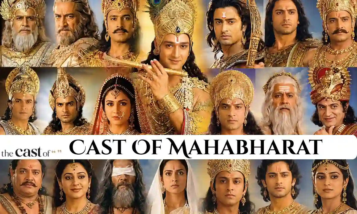 Cast Of Mahabharat: Complete Cast and Characters of the 1988 Doordarshan Serial, 2013 Star Plus Show, Movies, Voice Cast, & More