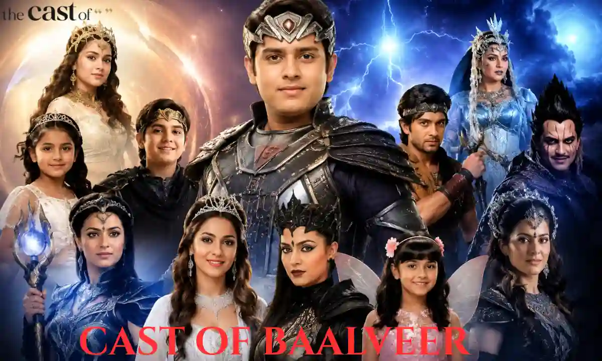 Cast of Baalveer: Complete Cast List, Actors, Characters, Roles, Villains, Fairies and Full Star Cast of Baalveer, Baalveer Returns & More
