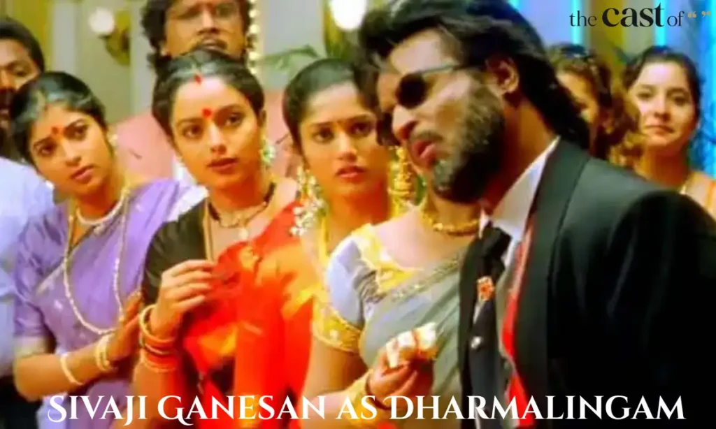 Sivaji Ganesan as Dharmalingam