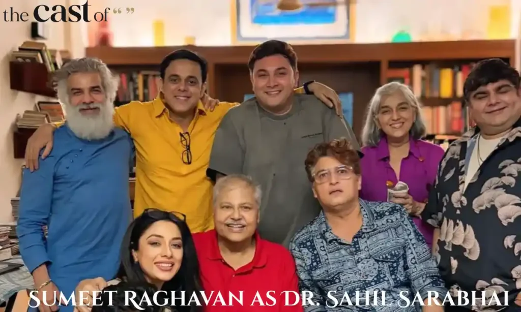 Sumeet Raghavan as Dr. Sahil Sarabhai