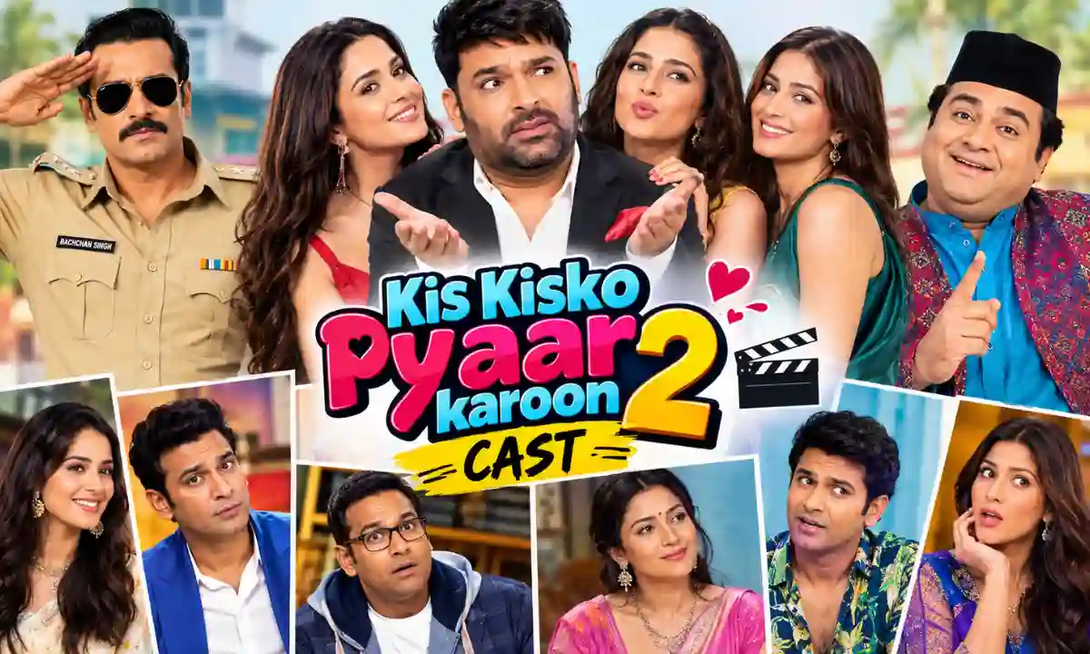 Cast of Kis Kisko Pyaar Karoon 2: Full Cast, Characters, Crew and Movie Details