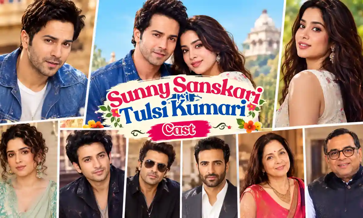 Cast of Sunny Sanskari Ki Tulsi Kumari: Full Cast, Characters & Roles